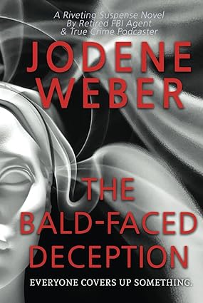 The Bald-Faced Deception